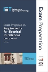 Abbildung von: Exam Preparation Requirements for Electrical Installations - Institution of Engineering and Technology