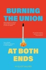 Cover: Burning the Union at Both Ends - Luath Press Ltd