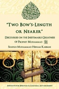 Cover: "Two Bow's Length or Nearer" - Institute for Spiritual and Cultural Advancement (Isca)