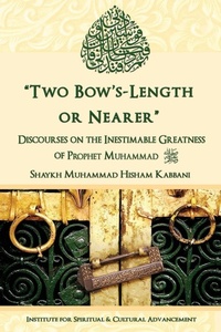Enlarge image Cover: "Two Bow's Length or Nearer" - Institute for Spiritual and Cultural Advancement (Isca)