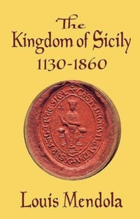 Bild: The Kingdom of Sicily 1130-1860 - Trinacria Editions