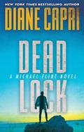 Cover: Dead Lock (Michael Flint Series, #5) - Diane Capri