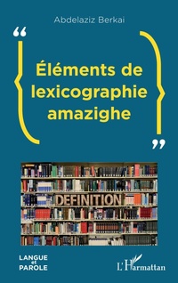 Abbildung von: Éléments de lexicographie amazighe - Editions L'Harmattan