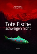 Cover: Tote Fische schweigen nicht - epubli