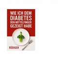 Cover: Wie ich dem Diabetes den Mittelfinger gezeigt habe - epubli