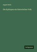 Cover: Die Kyklopen ein historisches Volk - Antigonos Verlag