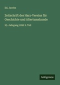 Cover: Zeitschrift des Harz-Vereins fuer Geschichte und Altertumskunde - Antigonos Verlag