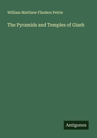 Enlarge image Cover: The Pyramids and Temples of Gizeh - Antigonos Verlag