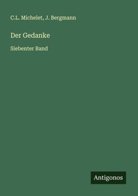 Enlarge image Cover: Der Gedanke - Antigonos Verlag