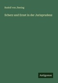 Cover: Scherz und Ernst in der Jurisprudenz - Antigonos Verlag