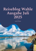 Bild: Reiseblog Wahle Ausgabe Juli 2025 - BoD - Books on Demand