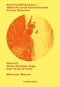 Cover: Kriminalliteratur: Geburt und Geschichte eines Genres - Schwabe Verlag GmbH