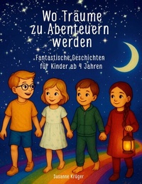 Abbildung von: Wo Träume zu Abenteuern werden - BoD - Books on Demand