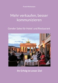 Abbildung von: Mehr verkaufen, besser kommunizieren - BoD - Books on Demand