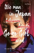 Abbildung von: Wie man in Japan Go-go-Girl wird - Reisedepeschen
