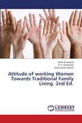 Cover: Attitude of working Women Towards Traditional Family Living. 2nd Ed. - LAP Lambert Academic Publishing