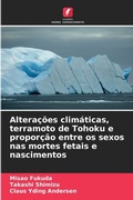 Cover: Alteracoes climaticas, terramoto de Tohoku e proporcao entre os sexos nas mortes fetais e nascimentos - Edicoes Nosso Conhecimento