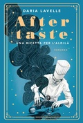 Cover: Aftertaste. Una ricetta per l'aldil&agrave; - Omnibus;Mondadori