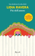 Cover: Pi&ugrave; dell'amore. Non desiderare la roba d'altri - Rizzoli
