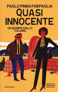 Abbildung von: Quasi innocente - Nuova narrativa Newton;Newton Compton Editori