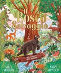 Cover: Il bosco selvaggio. Alla scoperta delle stagioni - Album;Emme Edizioni