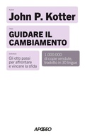 Cover: Guidare il cambiamento. Gli otto passi per affrontare e vincere la sfida - Apogeo Saggi;Apogeo