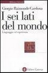 Abbildung von: I sei lati del mondo. Linguaggio ed esperienza - Biblioteca universale Laterza;Laterza