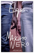 Cover: Maschio nero - Dal mondo;E/O