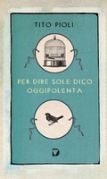 Cover: Per dire sole dico oggipolenta - Formelunghe;Del Vecchio Editore