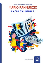 Abbildung von: Mario Pannunzio. La civiltà liberale - Uomo;Golem Edizioni