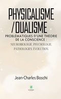 Bild: Physicalisme/dualisme - Le Lys Bleu &Eacute;ditions