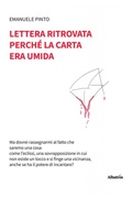 Cover: Lettera ritrovata perch&eacute; la carta era umida - Nuove voci. Le piume;Gruppo Albatros Il Filo