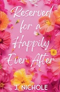 Cover: Reserved for a Happily Ever After - Not The Last Page