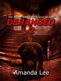 Cover: Deranged 2 (Book 2, #2) - Vicious Ink Publications