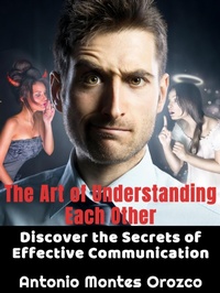 Abbildung von: The Art of Understanding Each Other - Antonio Montes Orozco