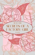 Cover: Secrets of a Factory Girl - Peony Books