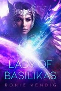 Cover: Lady of Basilikas - Enclave Publishing