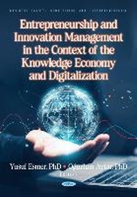 Enlarge image Cover: Entrepreneurship and Innovation Management in the Context of the Knowledge Economy and Digitalization - Nova Medicine and Health