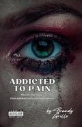 Cover: Addicted To Pain - SayThat Publishing