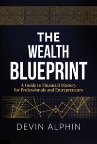 Abbildung von: The Wealth Blueprint - D&a Publishing