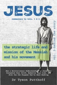 Abbildung von: Jesus: The Strategic Life and Mission of the Messiah and His Movement, Volume 3 - Hekhal Publishing Co.