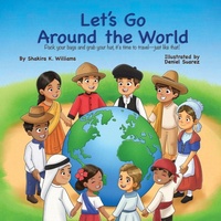 Enlarge image Cover: Let's Go Around the World - Shakira K. Williams