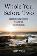 Cover: Whole You Before Two - One Flesh Ministries, Inc