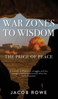 Cover: War Zones To Wisdom - After Action Publishing