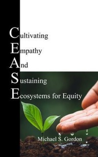 Enlarge image Cover: C.E.A.S.E. for Equity - Team US Empowerment Solutions, LLC