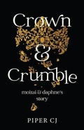 Cover: Crown and Crumble - Fawn Storytelling, L.L.C.