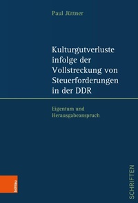 Abbildung von: Kulturgutverluste infolge der Vollstreckung von Steuerforderungen in der DDR - Böhlau