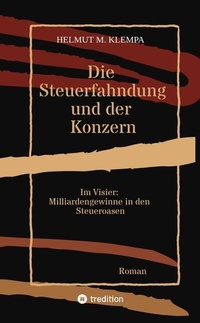 Abbildung von: Die Steuerfahndung und der Konzern - tredition