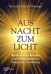 Abbildung von: Aus Nacht zum Licht - Deutscher Wirtschaftsbuch Verlag