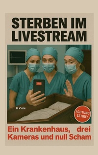 Abbildung von: Sterben im Live Stream - BoD - Books on Demand